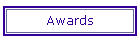 Awards